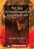 Hz. İsa Hz. Muhammed'i Müjdeledi mi?