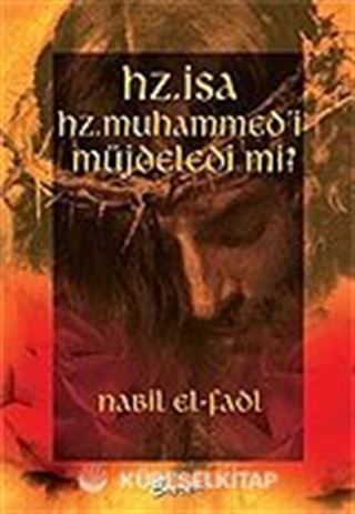 Hz. İsa Hz. Muhammed'i Müjdeledi mi?