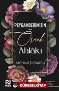 Peygamberimizin Örnek Ahlakı