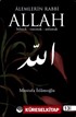 Alemlerin Rabbi Allah Bilmek - Tanımak - Anlamak