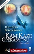 Kamikaze Operasyonu/11 Eylül'ün Gerçek Romanı