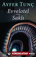 Evvelotel - Saklı