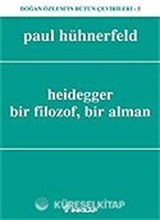 Heidegger, Bir Filozof, Bir Alman