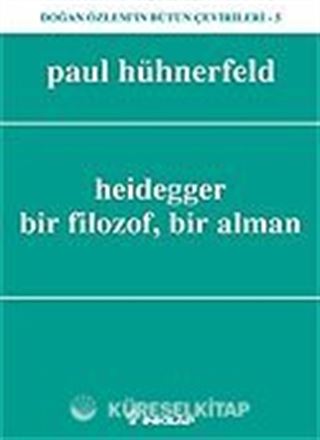 Heidegger, Bir Filozof, Bir Alman