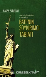 Batı'nın Soykırımcı Tabiatı / Haçlı Seferleri'nden Günümüze