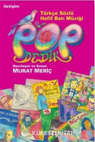Pop Dedik Türkçe Sözlü Hafif Batı Müziği