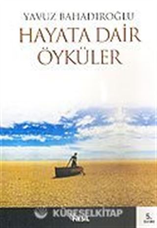 Hayata Dair Öyküler