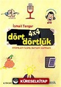 4 x 4 Dört Dörtlük Hikayeler