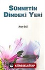 Sünnetin Dindeki Yeri / Suyuti