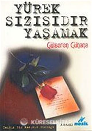 Yürek Sızısıdır Yaşamak