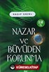 Nazar ve Büyüden Korunma