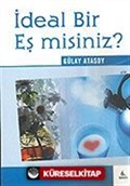 İdeal Bir Eş misiniz?