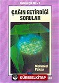 Çağın Getirdiği Sorular (Fıkıh Ölçüleri-6)