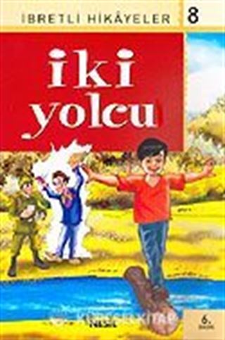 İki Yolcu / Said Nursi'den İbretli Hikayeler 8