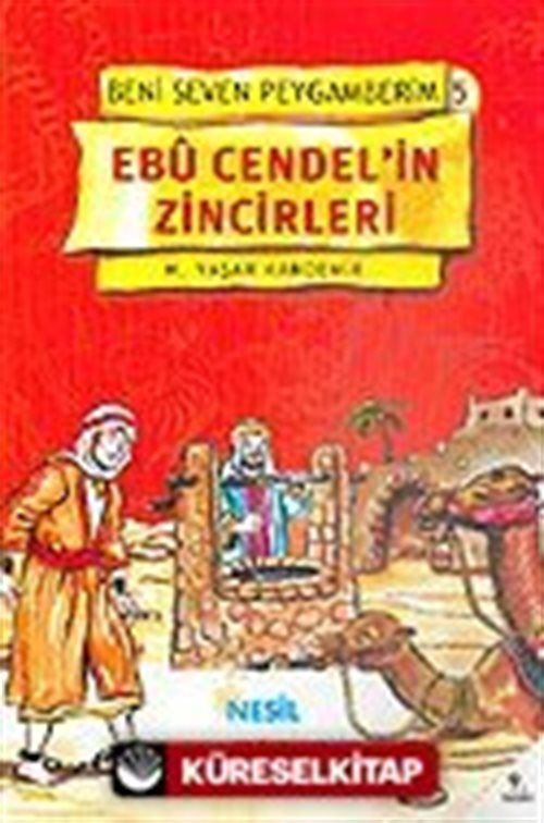 Ebu Cendel'in Zincirleri / Beni Seven Peygamberim 5