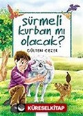 Sürmeli Kurban mı Olacak / Meraklı Bilgiler 8