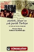 Atatürk, Okyar ve Çok Partili Türkiye / Fethi Okyar'ın Anıları