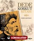 Dede Korkut Kitabı (Bekir Sami Özsoy)