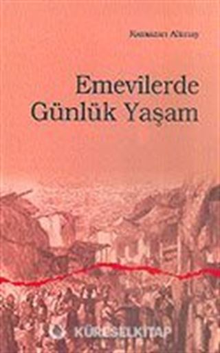 Emevilerde Günlük Yaşam