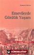 Emevilerde Günlük Yaşam