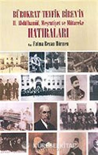 2 Cilt Takım / Bürokrat Tevfik Biren'in II. Abdülhamid, Meşrutiyet ve Mütareke Hatıraları