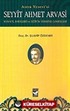Seyyit Ahmet Arvasi Hayatı, Eserleri ve Eğitim Üzerine Görüşleri