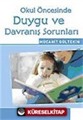 Okul Öncesinde Duygu ve Davranış Sorunları