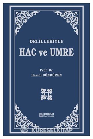 Delilleriyle Hac ve Umre