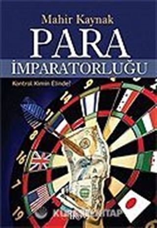 Para İmparatorluğu / Kontrol Kimin Elinde?