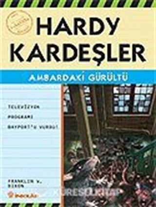 Ambardaki Gürültü / Hardy Kardeşler