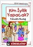 Kim İyilik Yapacak? / Sevgi Yumağı Dizisi 3