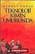 Teknoloji Kimin Umurunda