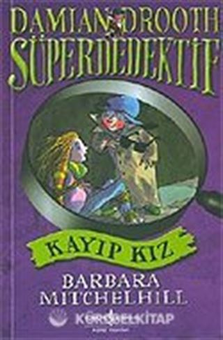 Kayıp Kız / Süper Dedektif Damian Drooth