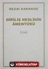 Diriliş Neslinin Amentüsü