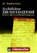 Şeyhulislam Ebussuud Efendi / Devlet-i Aliyye'nin Büyük Hukukçusu