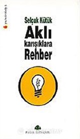 Aklı Karışıklara Rehber