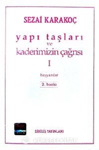 Yapı Taşları Ve Kaderimizin Çağrısı 1. Cilt