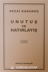 Unutuş Ve Hatırlayış