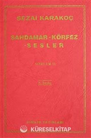 Şahdamar / Körfez / Sesler Şiirler -II
