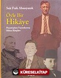 Öyle Bir Hikaye / Hayattayken Yayımlanmış Hikaye Kitapları