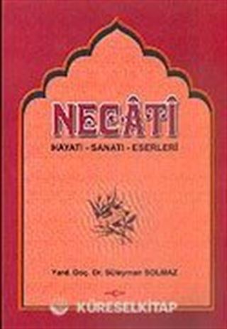 Necati Hayatı-Sanatı-Eserleri
