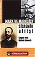 Marx ve Marksist / Sistemin Bitişi