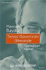 Sessiz Güvercinler Ülkesinde Cumhuriyet Yazıları