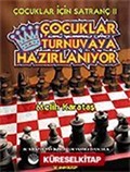 Çocuklar Turnuvaya Hazırlanıyor