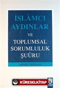 İslamcı Aydınlar Ve Toplumsal Sorumluluk Şuuru