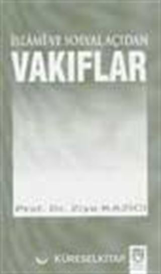 İslami ve Sosyal Açıdan Vakıflar
