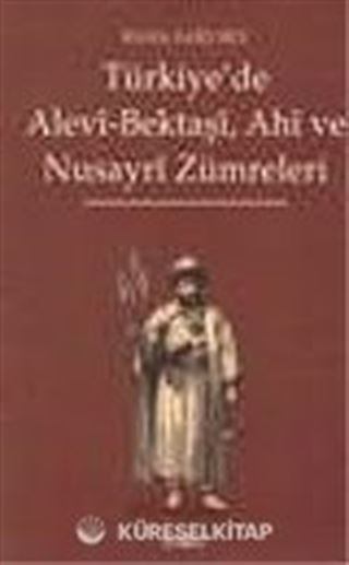 Türkiye'de Alevi-Bektaşi, Ahi ve Nusayri Zümreleri