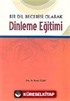 Bir Dil Becerisi Olarak Dinleme Eğitimi