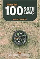 İnanca Dair 100 Soru Cevap