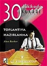 Toplantıya Hazırlanma 30 Dakikada